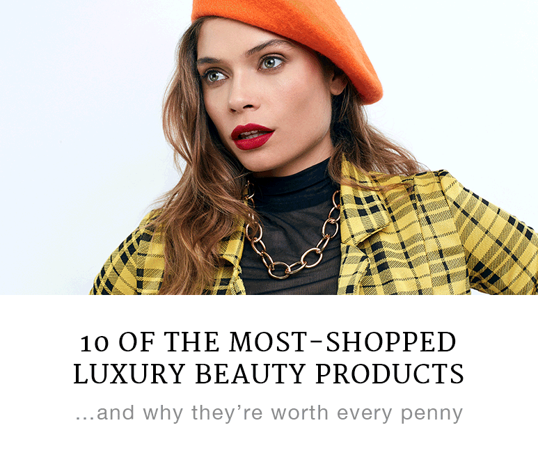 10 of the most-shopped luxury beauty products