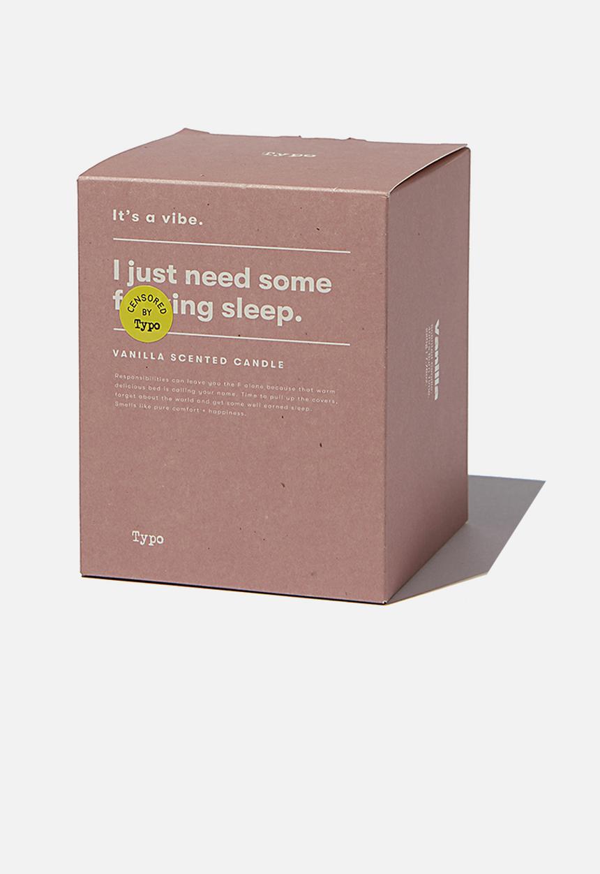 Typo - It s a vibe candle-nudie need sleep!!