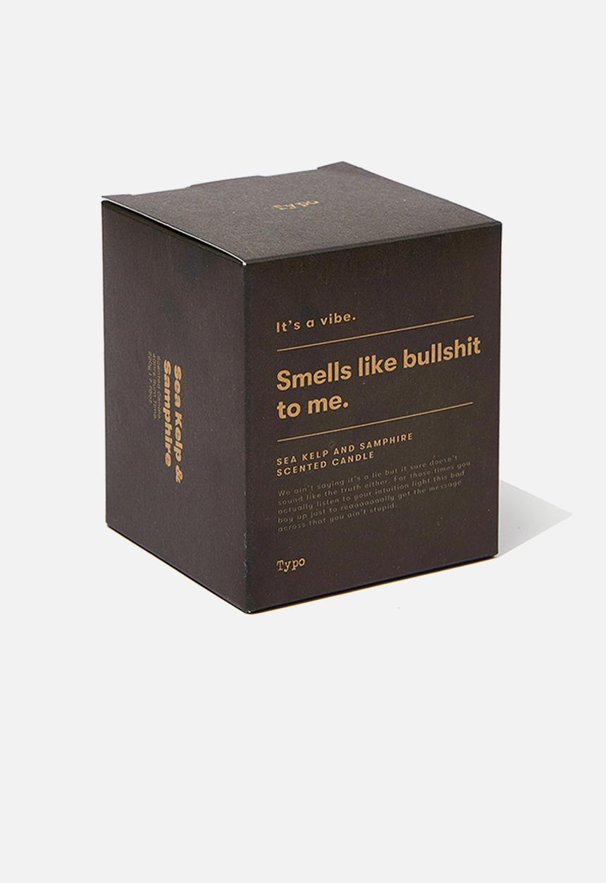 Typo - It s a vibe candle - smells like BS to me