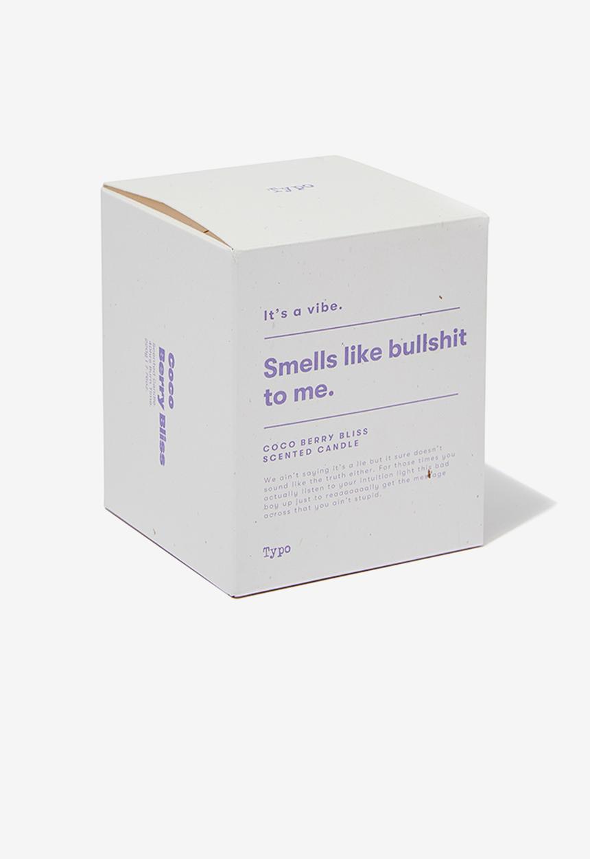 Typo - It s a vibe candle- smells like bullshit!