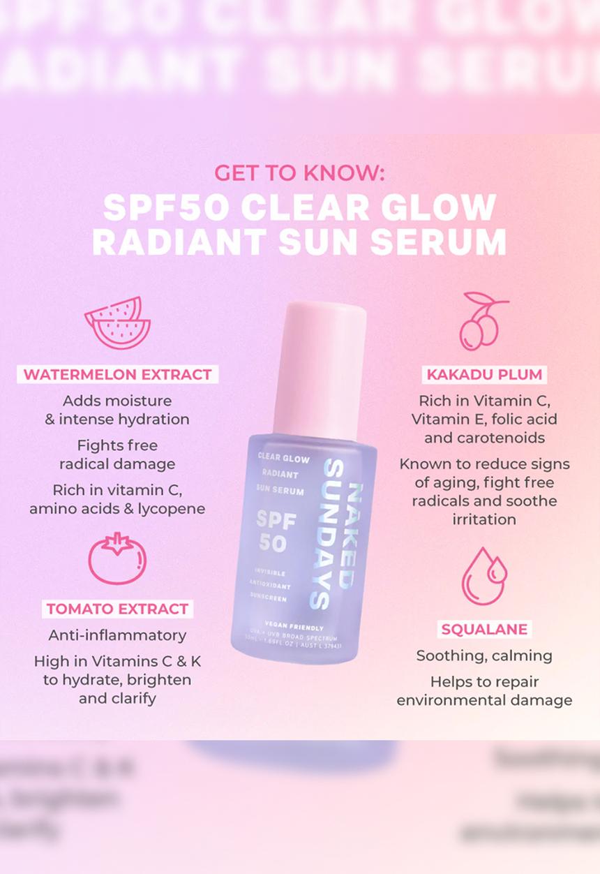 Naked Sundays - SPF50 Clear Glow Radiant Sunscreen Serum
