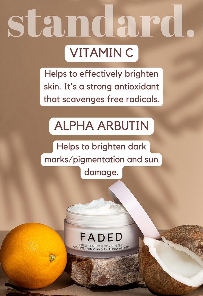 Standard Beauty - Faded - 2% Alpha Arbutin & Vitamin C Brightening Body Butter