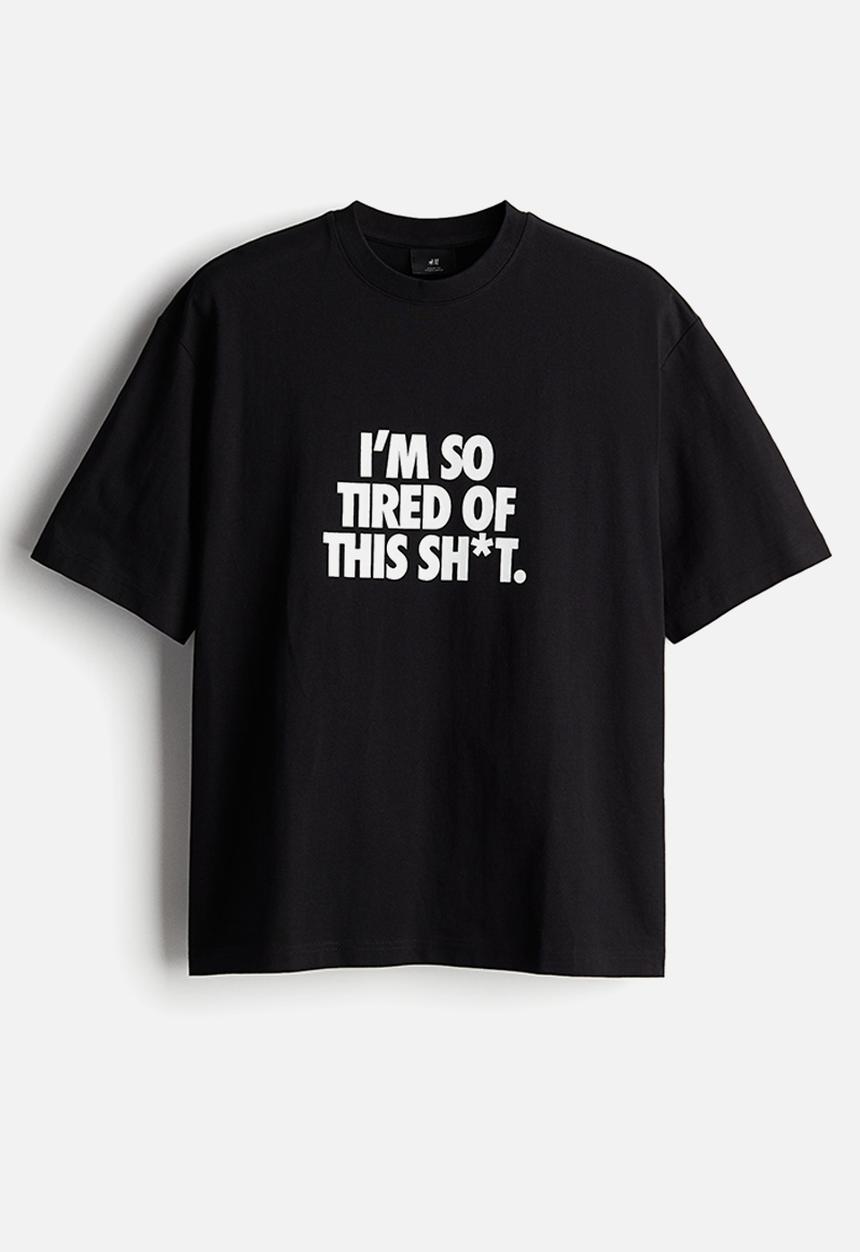 H&M - Loose fit printed T-shirt - black/I'm so tired