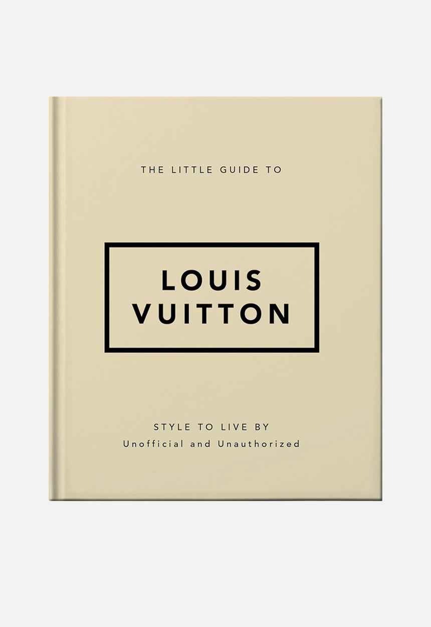 WELBECK PUBLISHING - LITTLE GUIDE TO LOUIS VUITTON HB