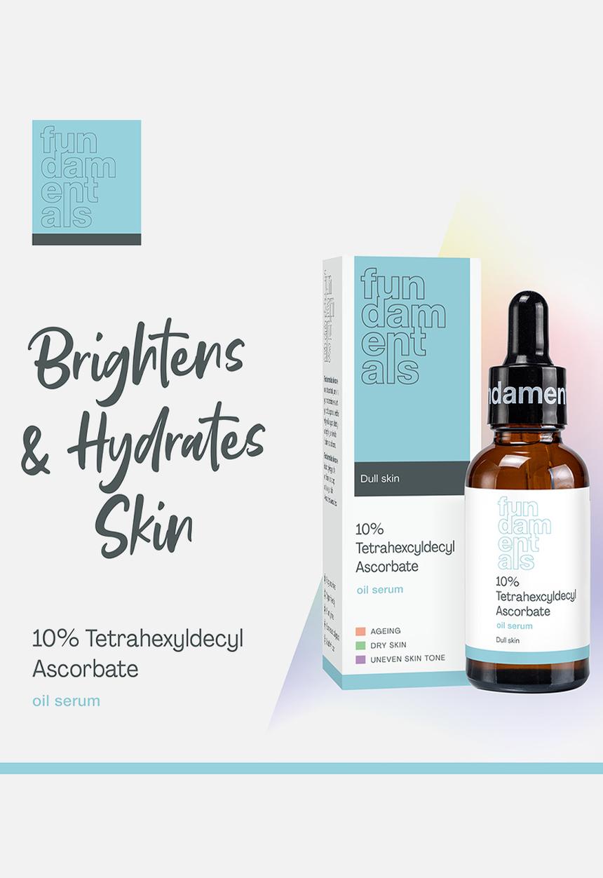 Fundamentals Skincare - 10% Tetrahexyldecyl Ascorbate