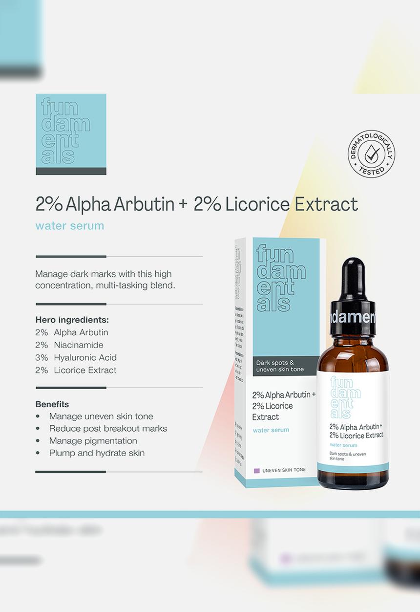 Fundamentals Skincare - 2% Alpha Arbutin + 2% Licorice Extract 