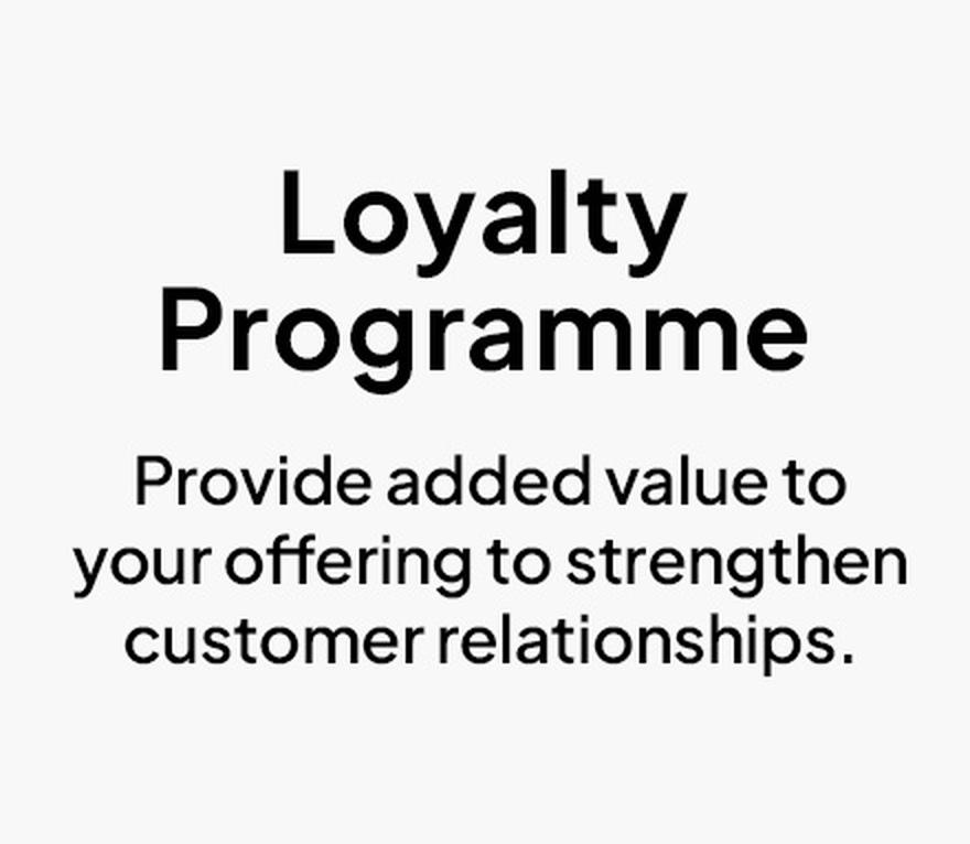 LOYALTY PROGRAMME