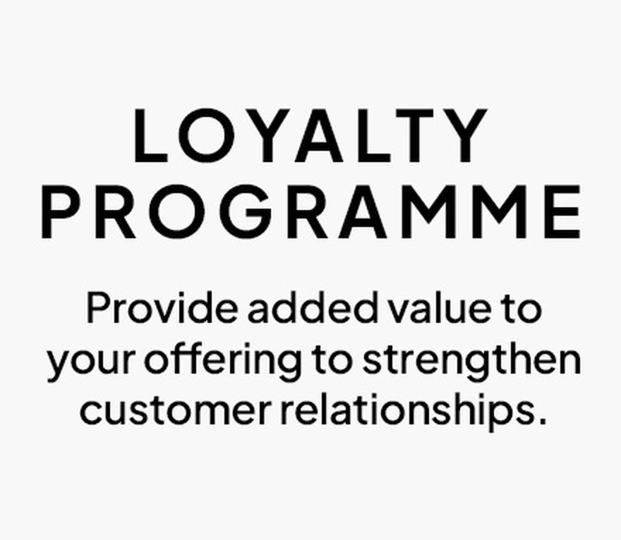 LOYALTY PROGRAMME