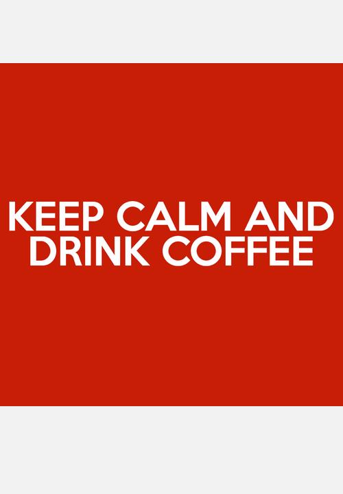 The Clearance Sale - Keep Calm & Drink Coffee 356ml - Red