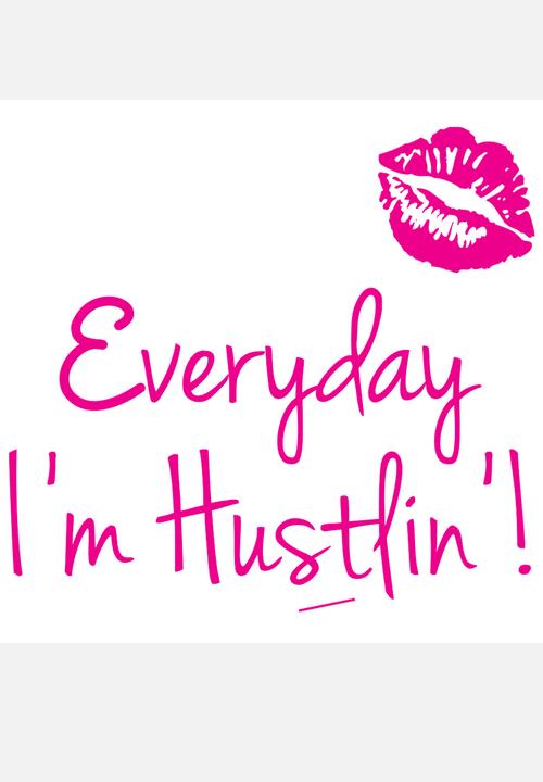 Inspiration Collection - Everyday I’m Hustlin’ Mug – Fuchsia & White