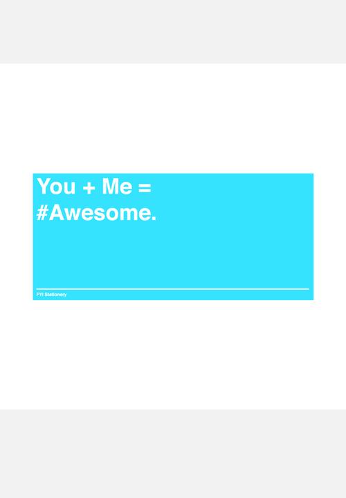 FYI Stationery - Mug – You + Me = #Awesome